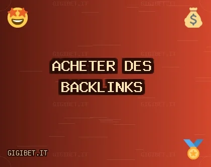 Backlinks de Qualité